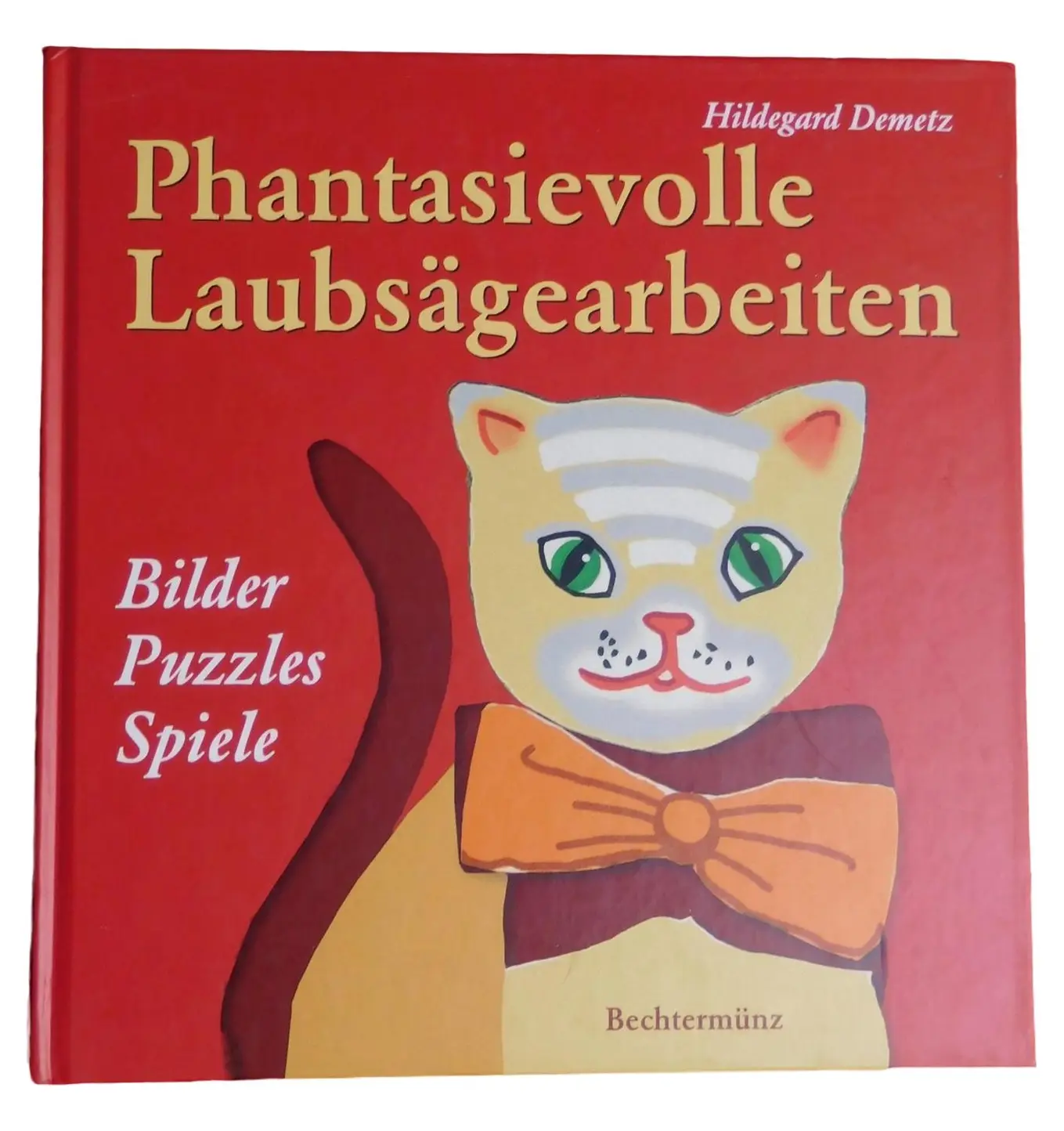 Laubsägearbeiten von Hildegard Demetz Buch Bilder Puzzles Spiele Hardcover