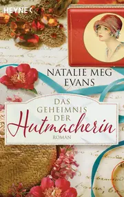 Vorschaubild 1 von Natalie Meg Evans Hutmacherin Paris Historischer Roman Taschenbuch Heyne Deutsch