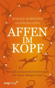 Vorschaubild 1 von Affen im Kopf Hardcover Ronald Schweppe Achtsamkeit Stressbewältigung