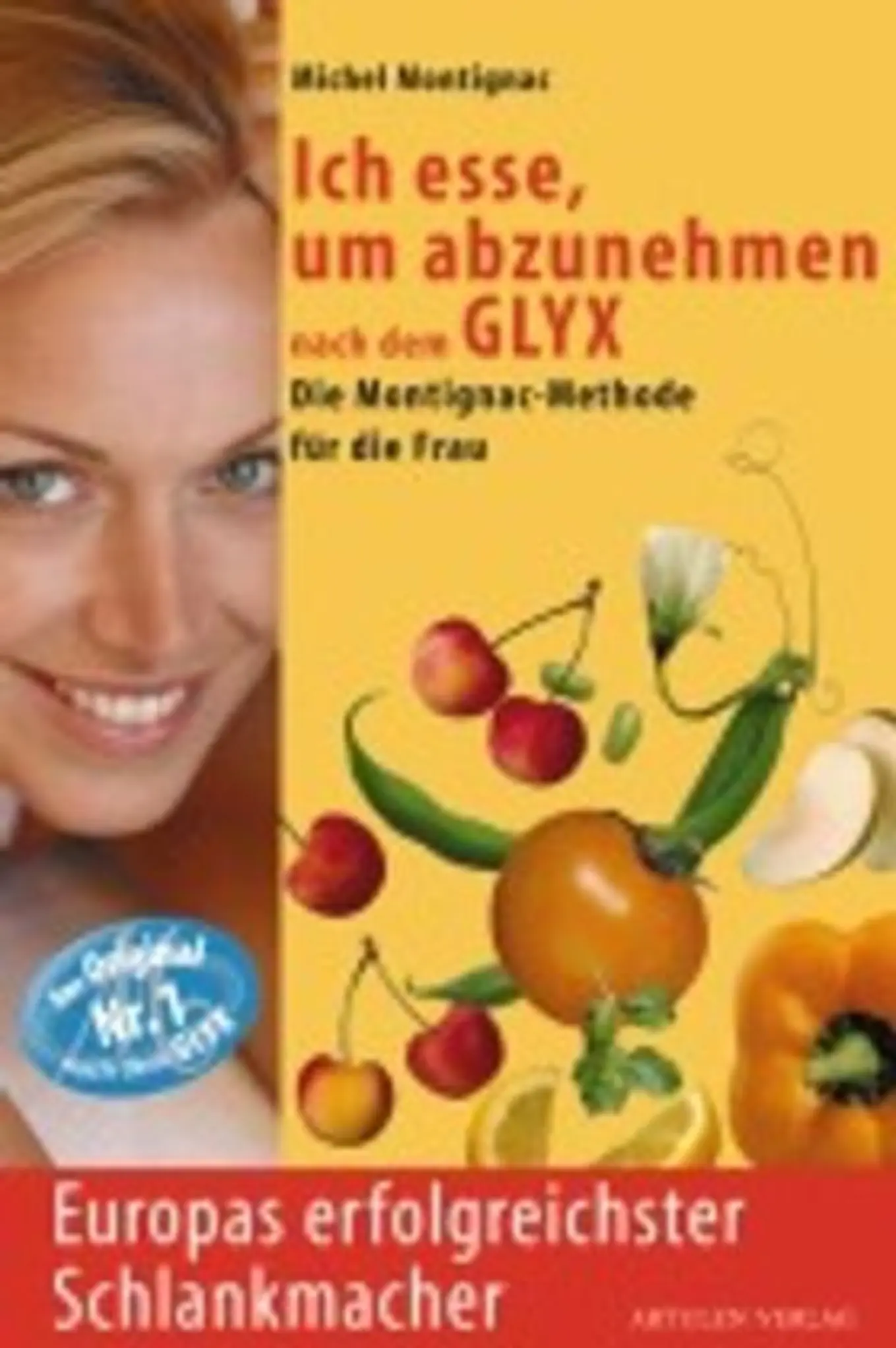 Ich Esse Um Abzunehmen - Michel Montignac