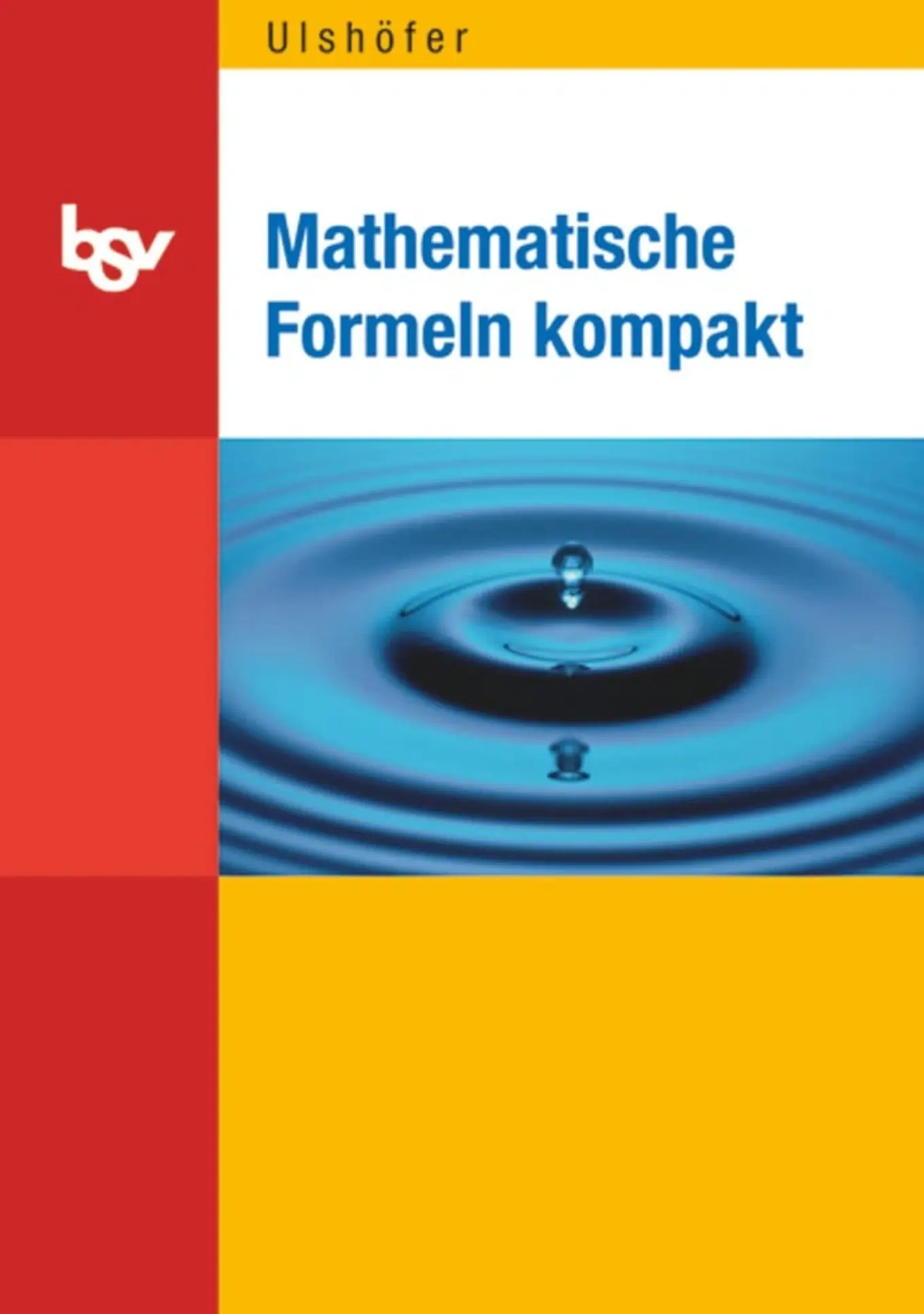 Mathematische Formeln kompakt Klaus Ulshöfer Taschenbuch Sek I II Mathe