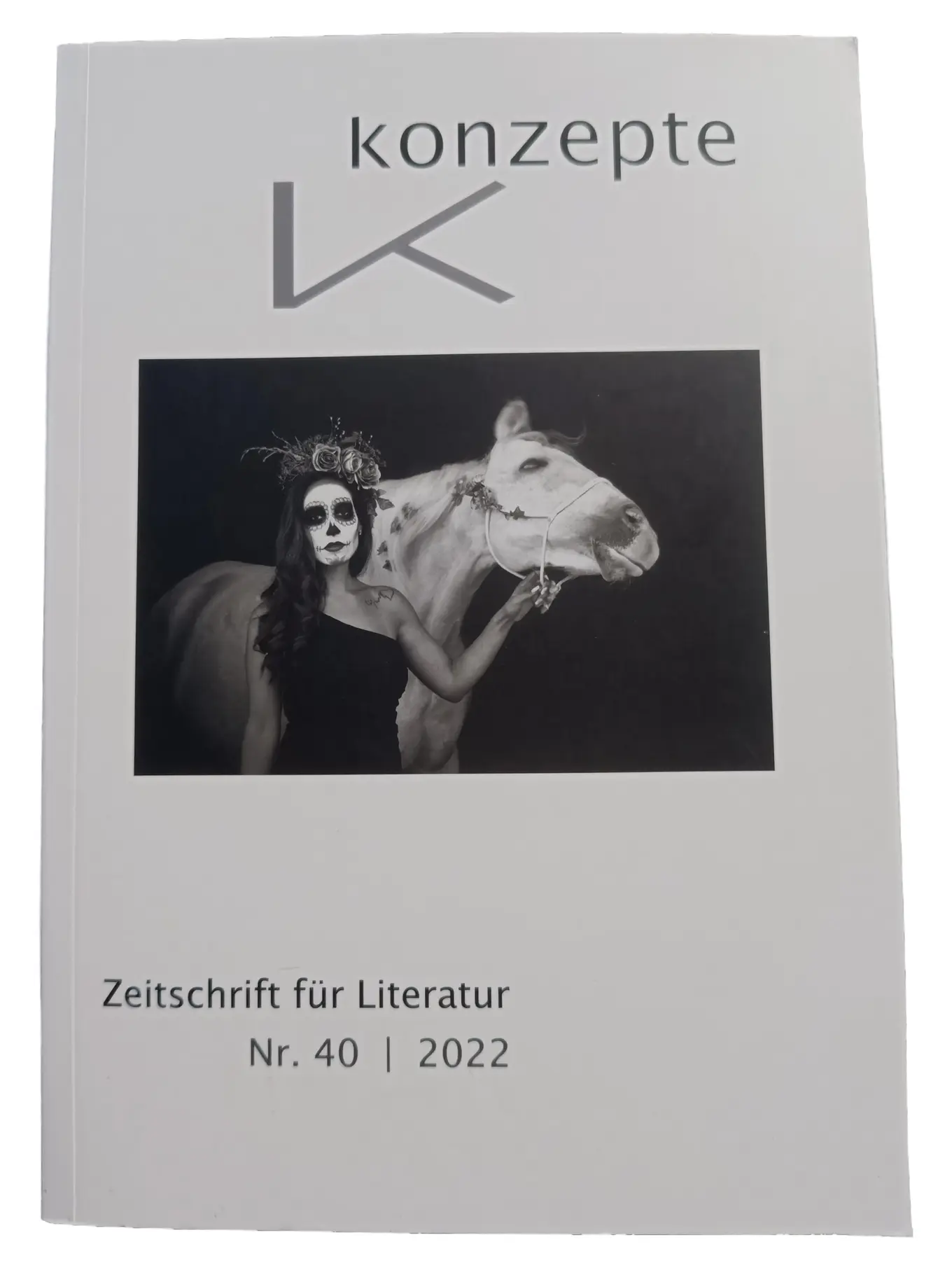 KONZEPTE Zeitschrift Literatur Nr. 40 | 2022 Kunst Kultur Magazin