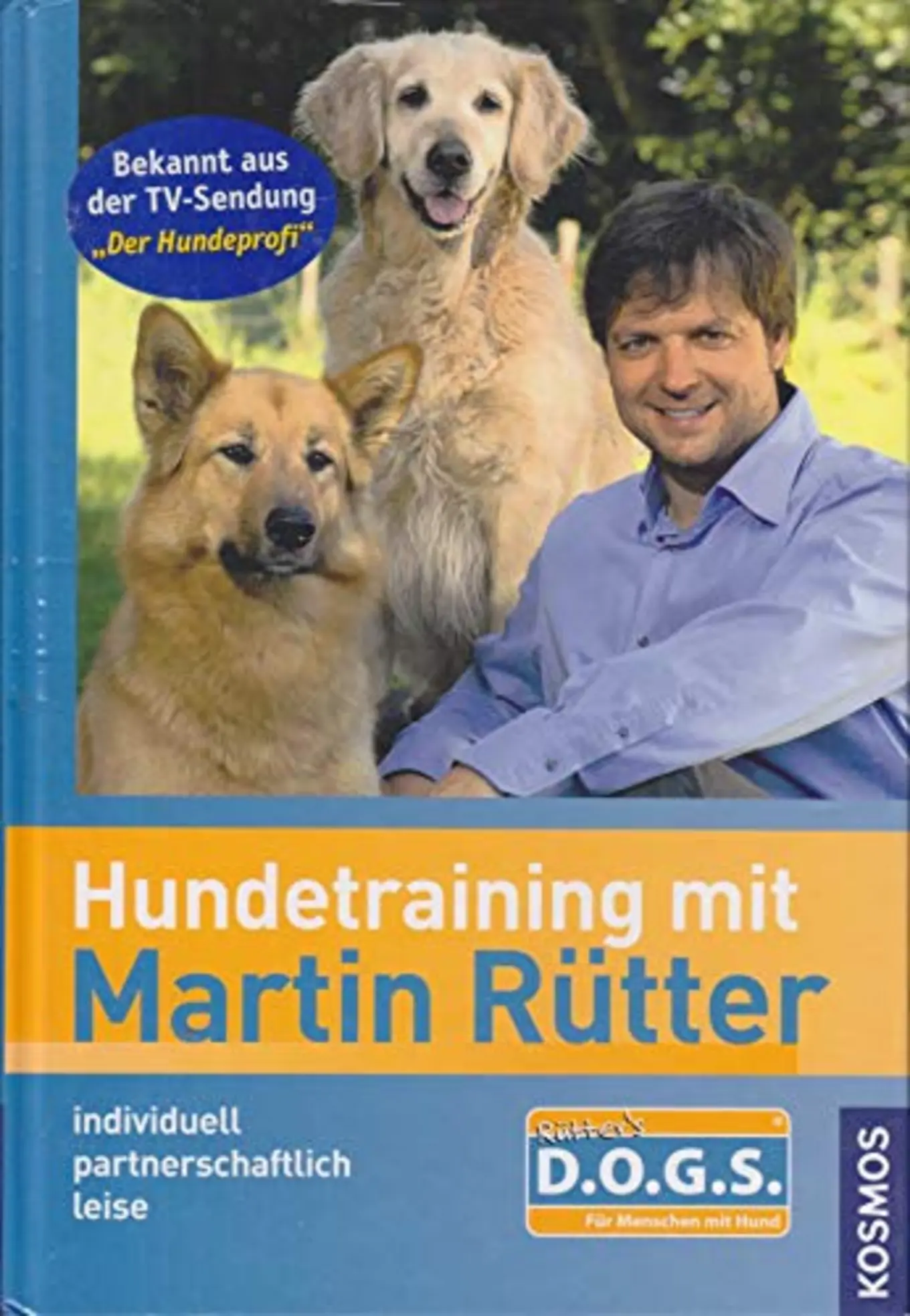 Martin Rütter Hundetraining Hundeerziehung Ratgeber Buch Hardcover
