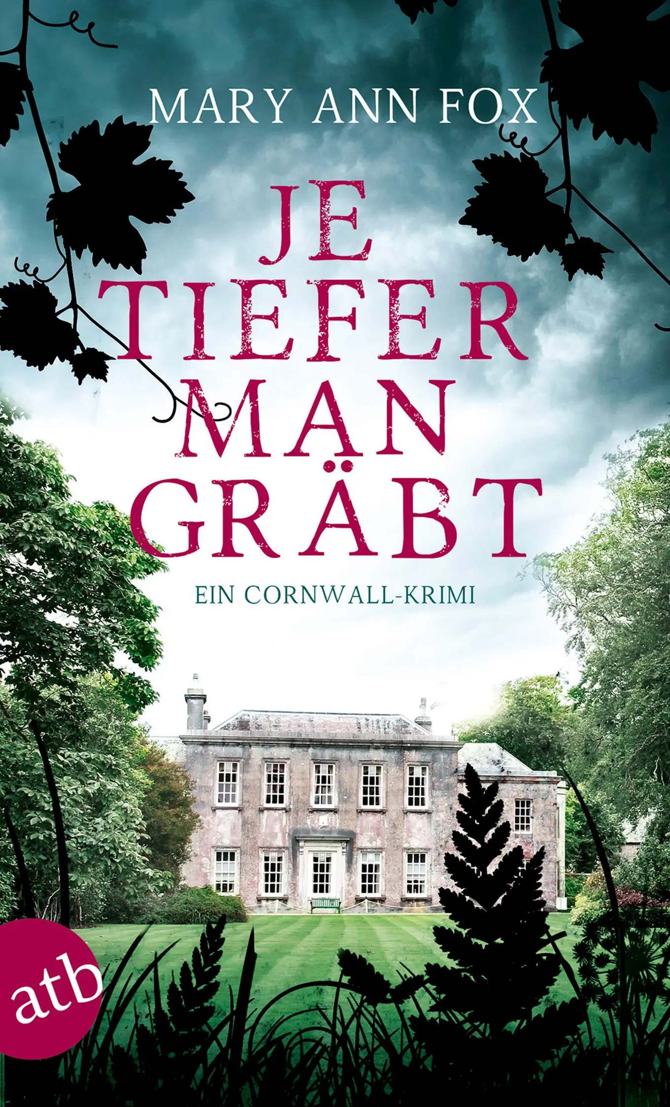 Je Tiefer Man Gräbt Von Mary Ann Fox - Kriminalroman
