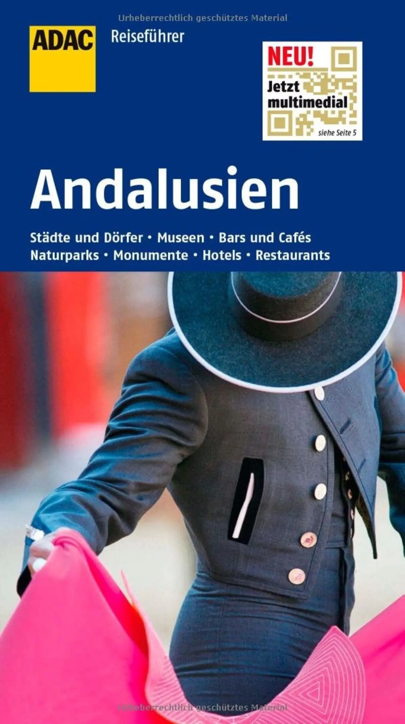 ADAC Reiseführer Andalusien: Städte, Natur, Kultur, Hotels, Restaurants