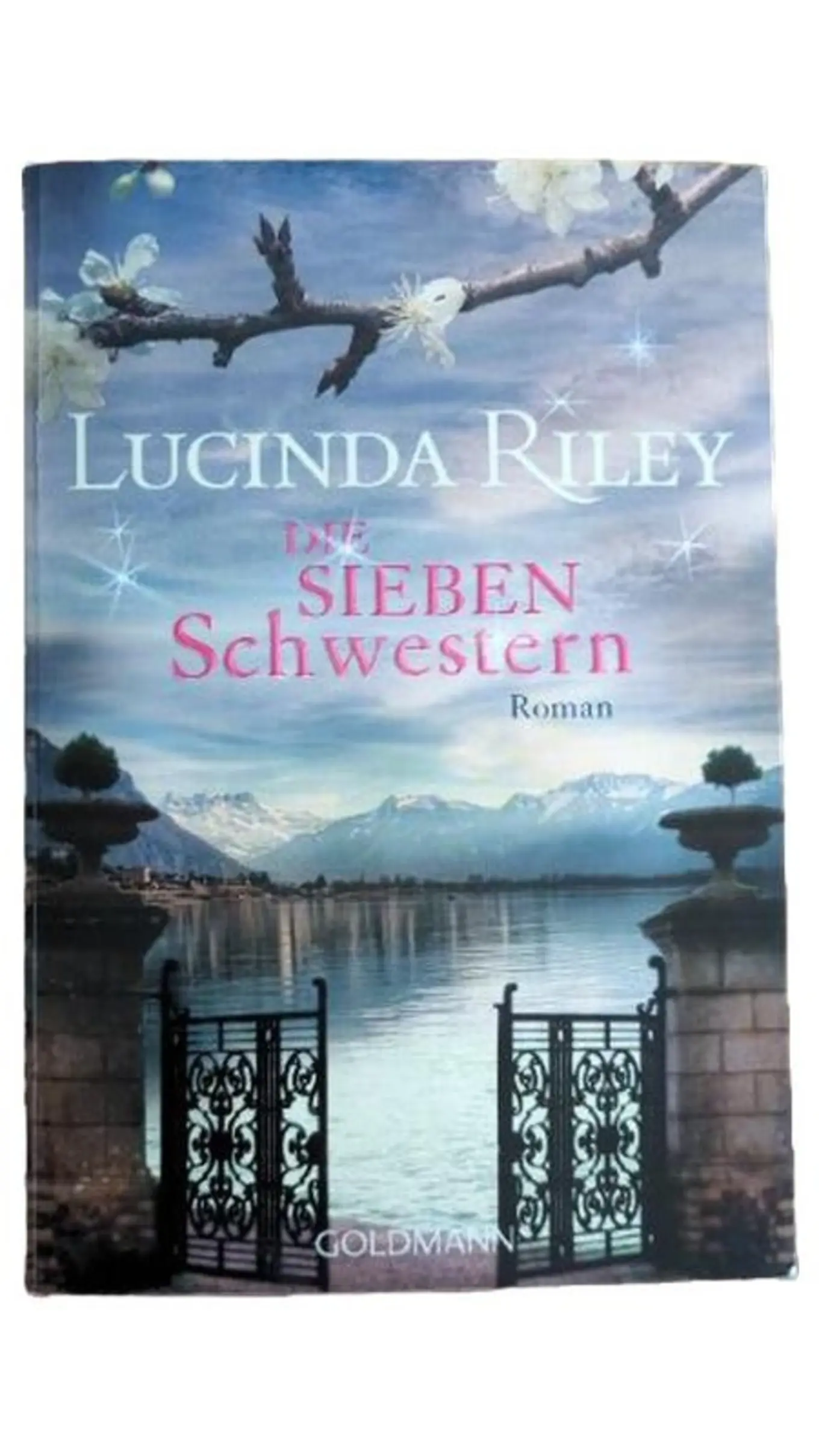 Lucinda Riley Die sieben Schwestern Taschenbuch Goldmann Gesellschaftsroman