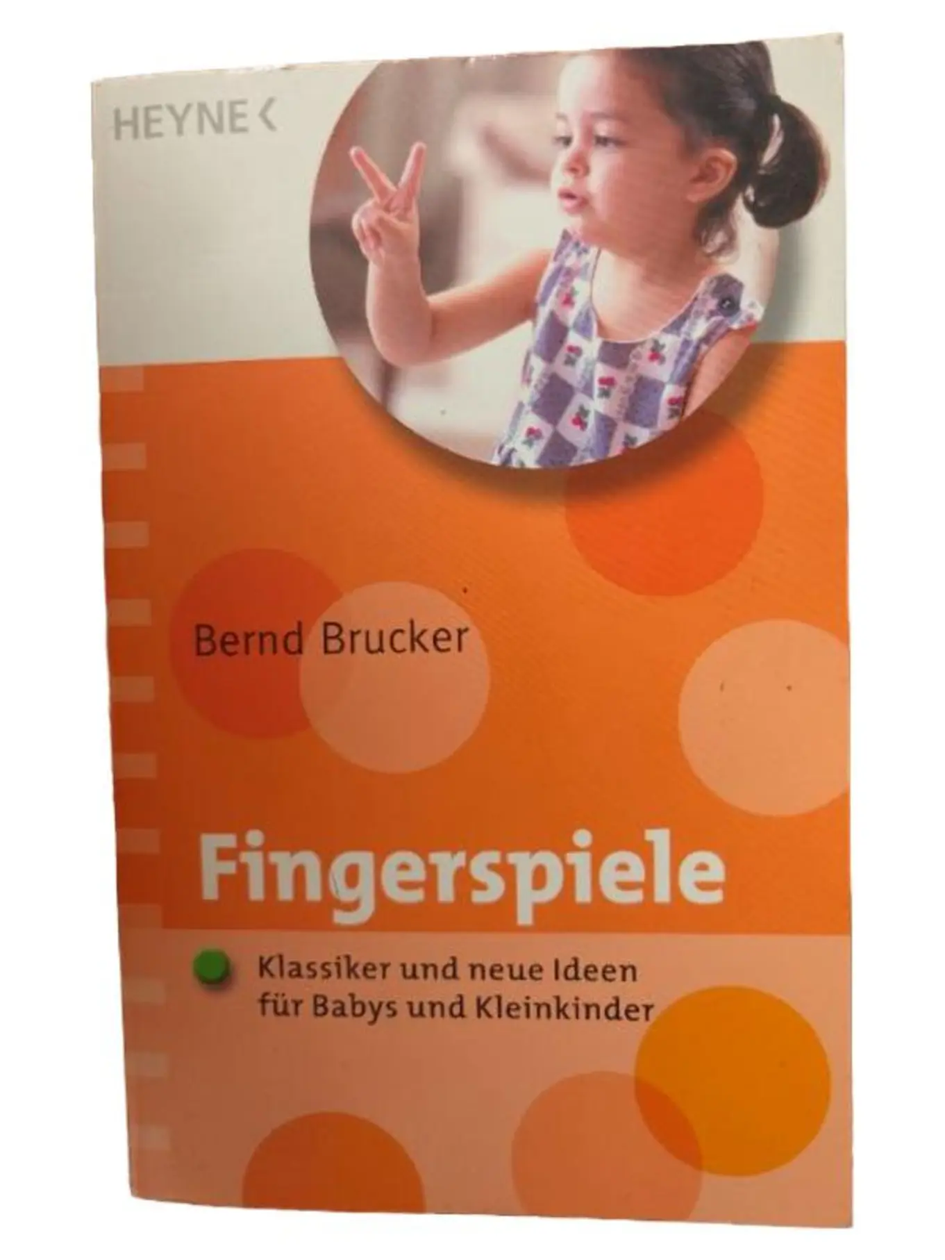 Fingerspiele Buch Baby Kleinkind Bernd Brucker Heyne Taschenbuch Deutsch