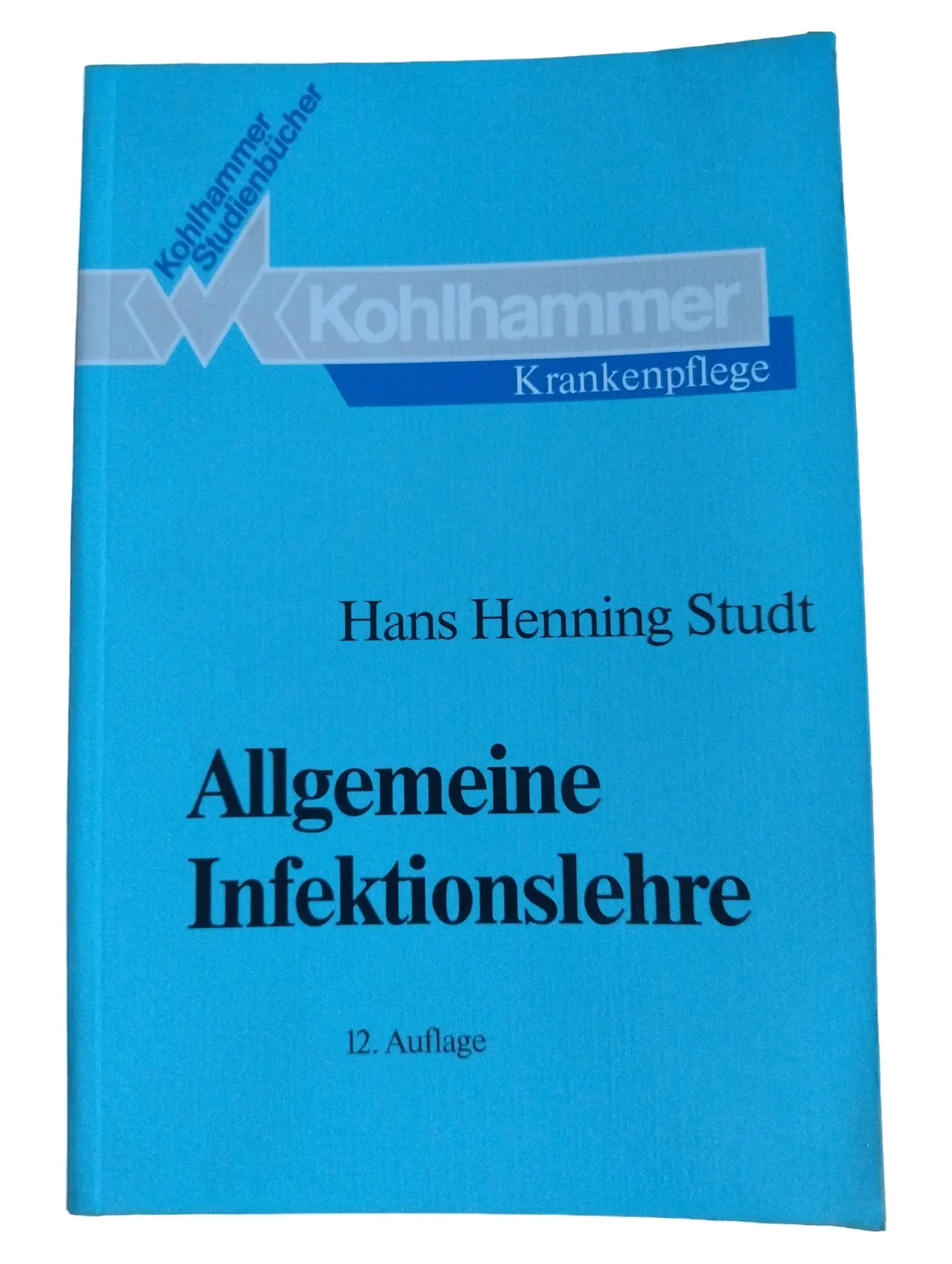 Allgemeine Infektionslehre Studt Kohlhammer Fachbuch Medizin Pflege 12. Aufl.