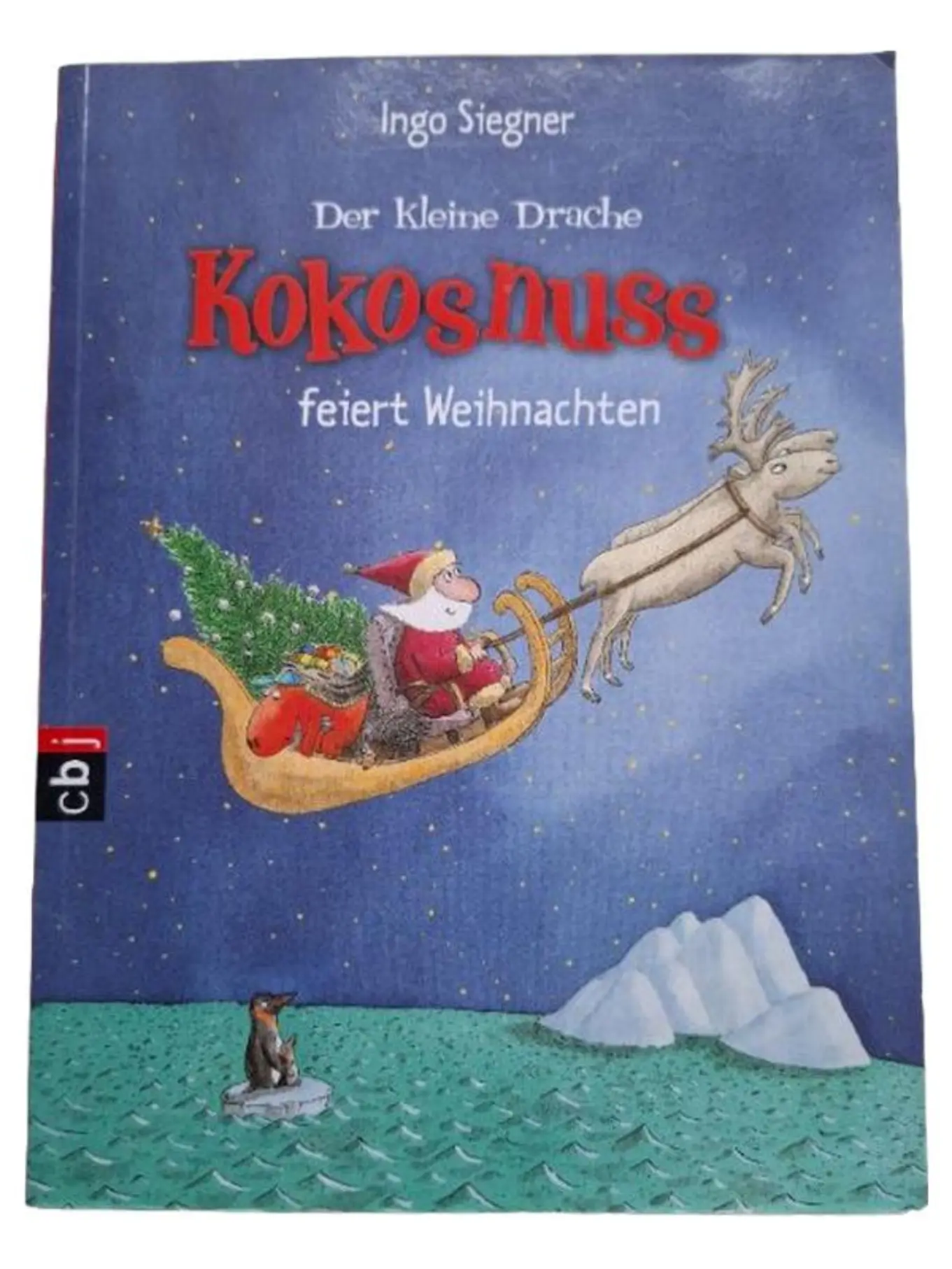 Der kleine Drache Kokosnuss feiert Weihnachten - Ingo Siegner