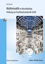 Vorschaubild 1 von Mathematik im Berufskolleg Prüfung Fachhochschulreife 2020 Baden-Württemberg