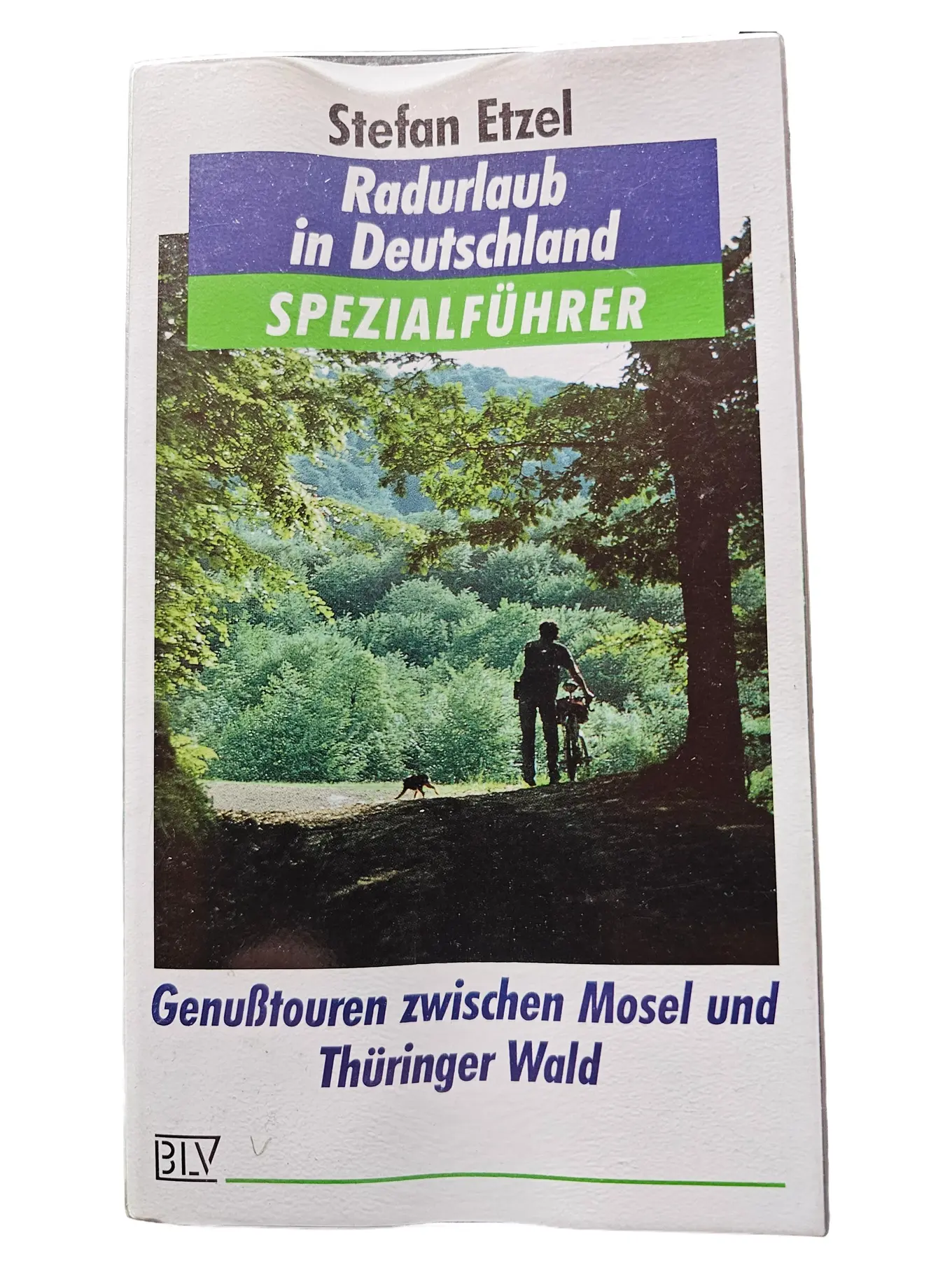 Radurlaub Deutschland Reiseführer Stefan Etzel Mosel Thüringer Wald