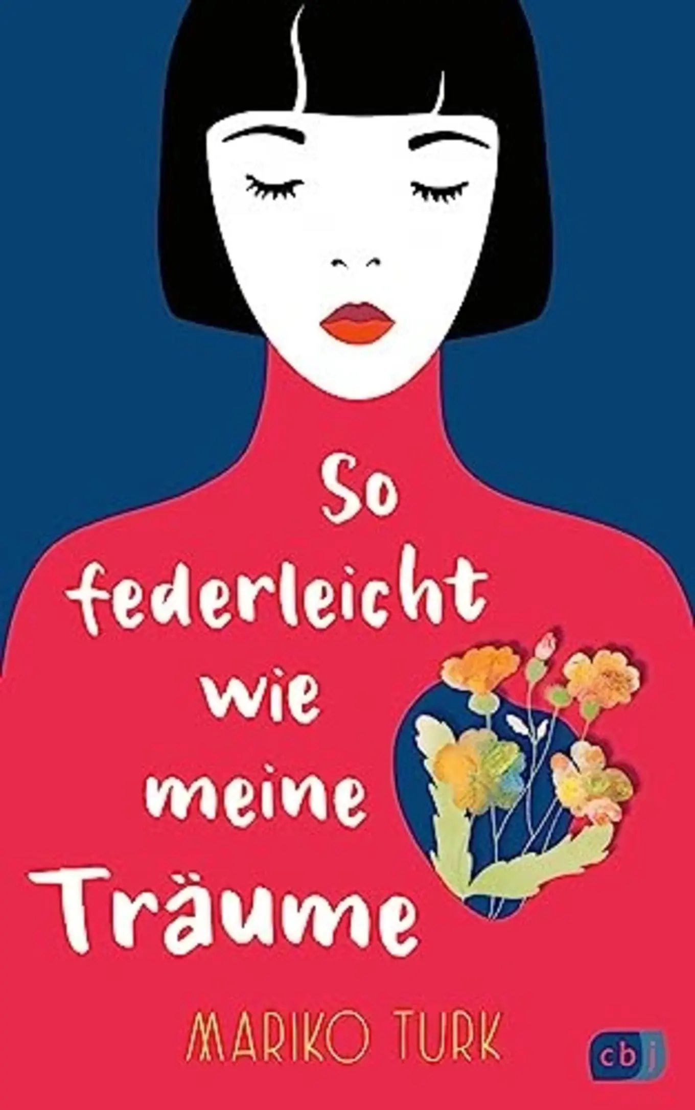 Mariko Turk So federleicht wie meine Träume Jugendbuch Hardcover Coming-of-Age