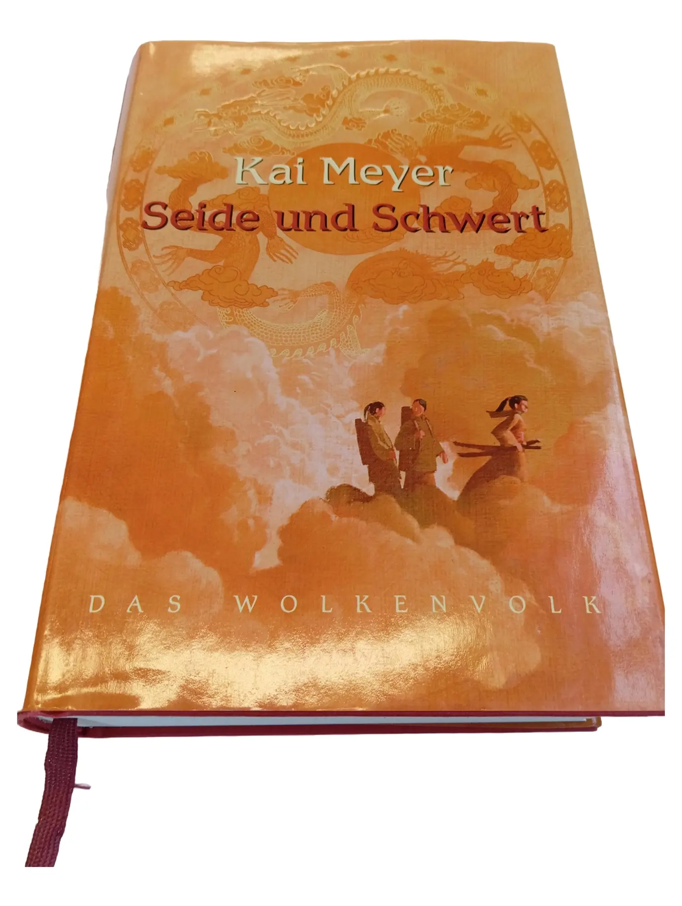 Seide und Schwert Das Wolkenvolk Kai Meyer Abenteuerroman Hardcover Deutsch