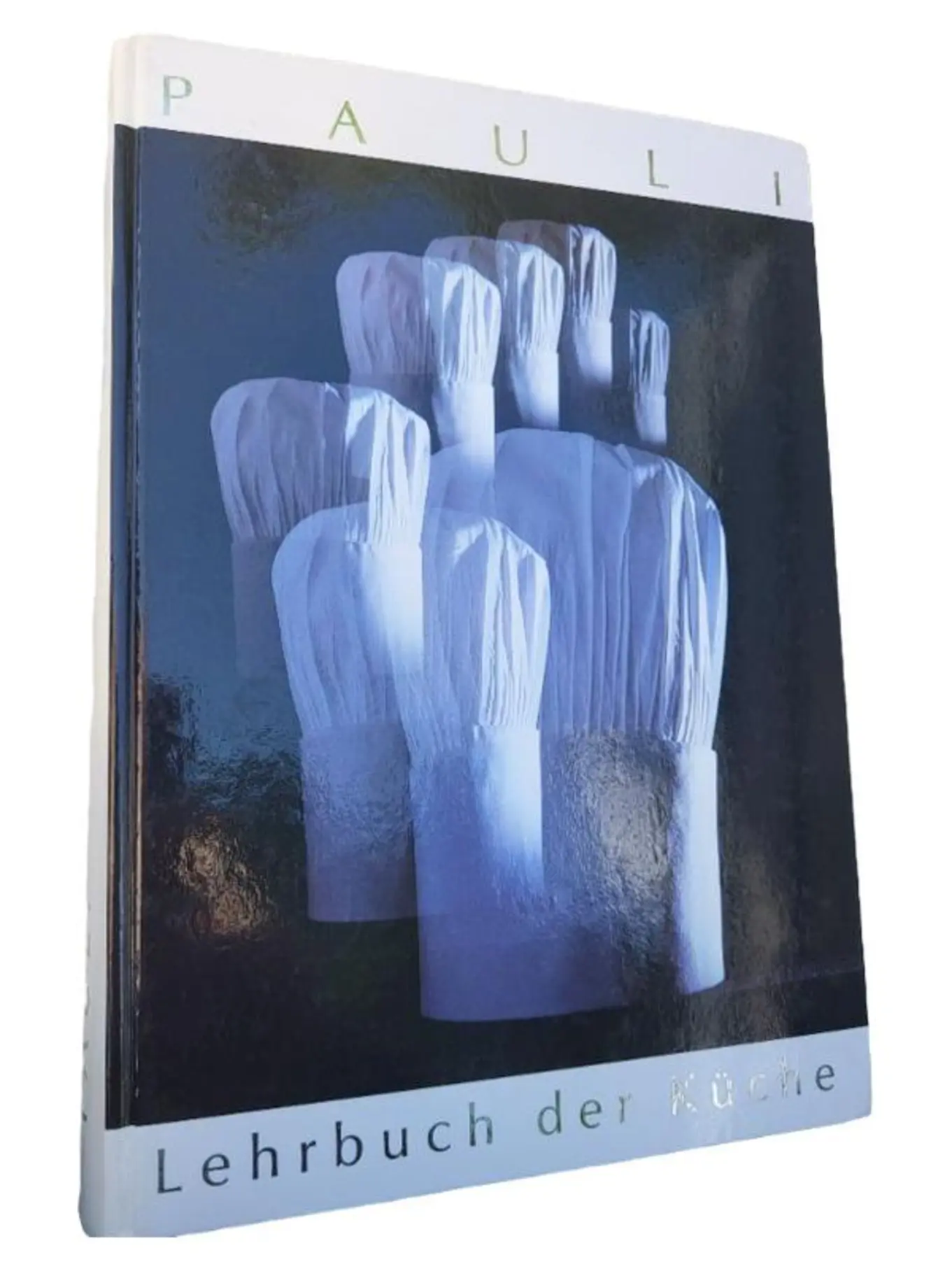 Pauli Lehrbuch der Küche Kochbuch Gastronomie Hardcover Deutsch