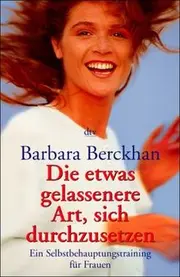 Vorschaubild 1 von Barbara Berckhan Selbstbehauptungstraining Frauen Taschenbuch Gelassener
