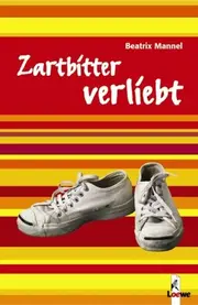 Vorschaubild 1 von Zartbitter verliebt von Beatrix Mannel Jugendroman Erste Liebe Hardcover Deutsch