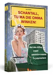 Vorschaubild 1 von , tu ma die Omma winken! Kai Twilfer Humorbuch