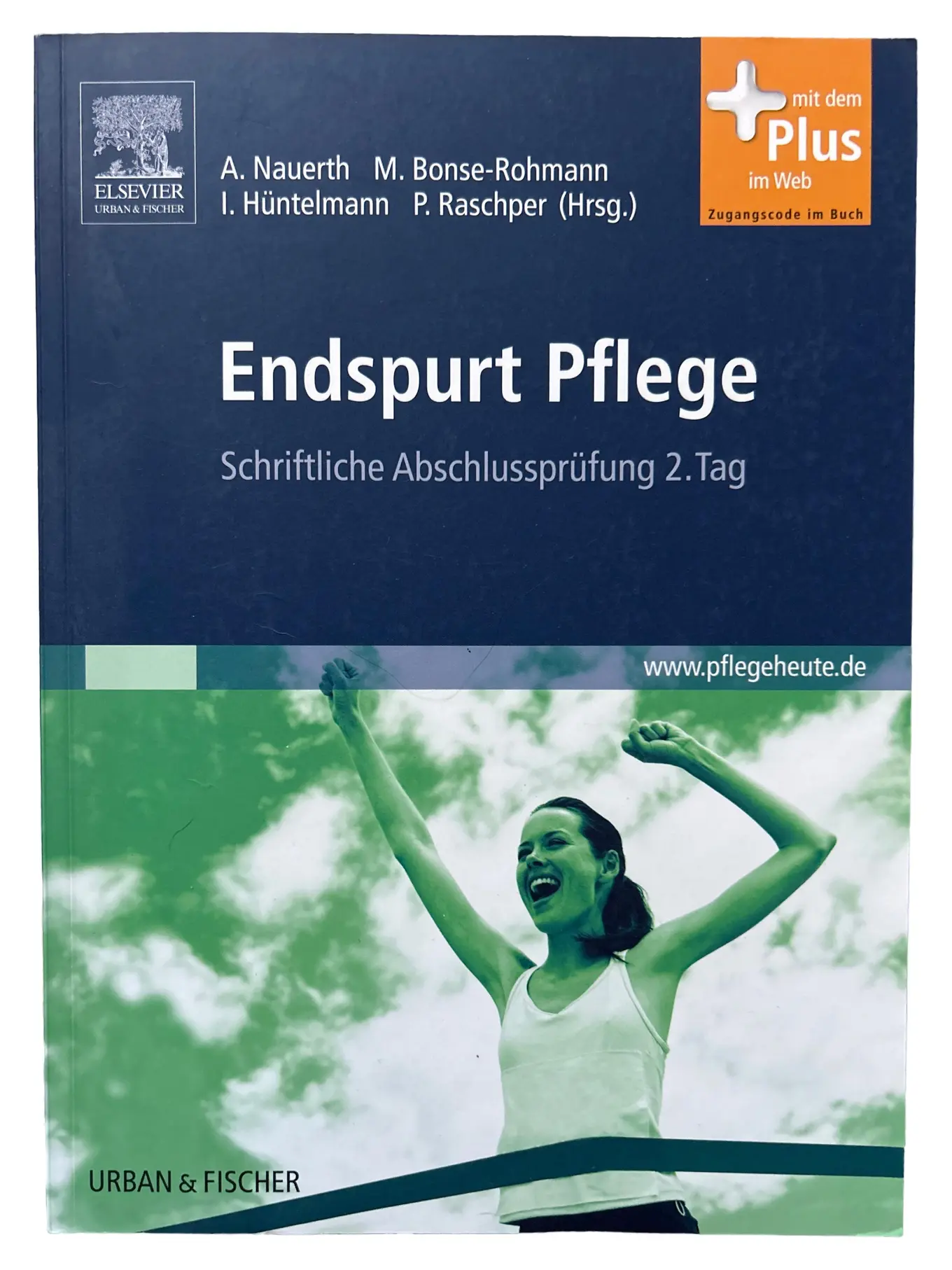 Endspurt Pflege Abschlussprüfung 2. Tag Fachbuch A. Nauerth M. Bonse-Rohmann