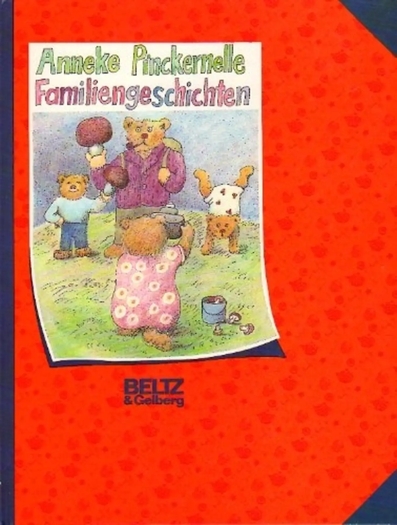 Familiengeschichten von Anneke Pinckernelle Kinderbuch Hardcover Deutsch Beltz