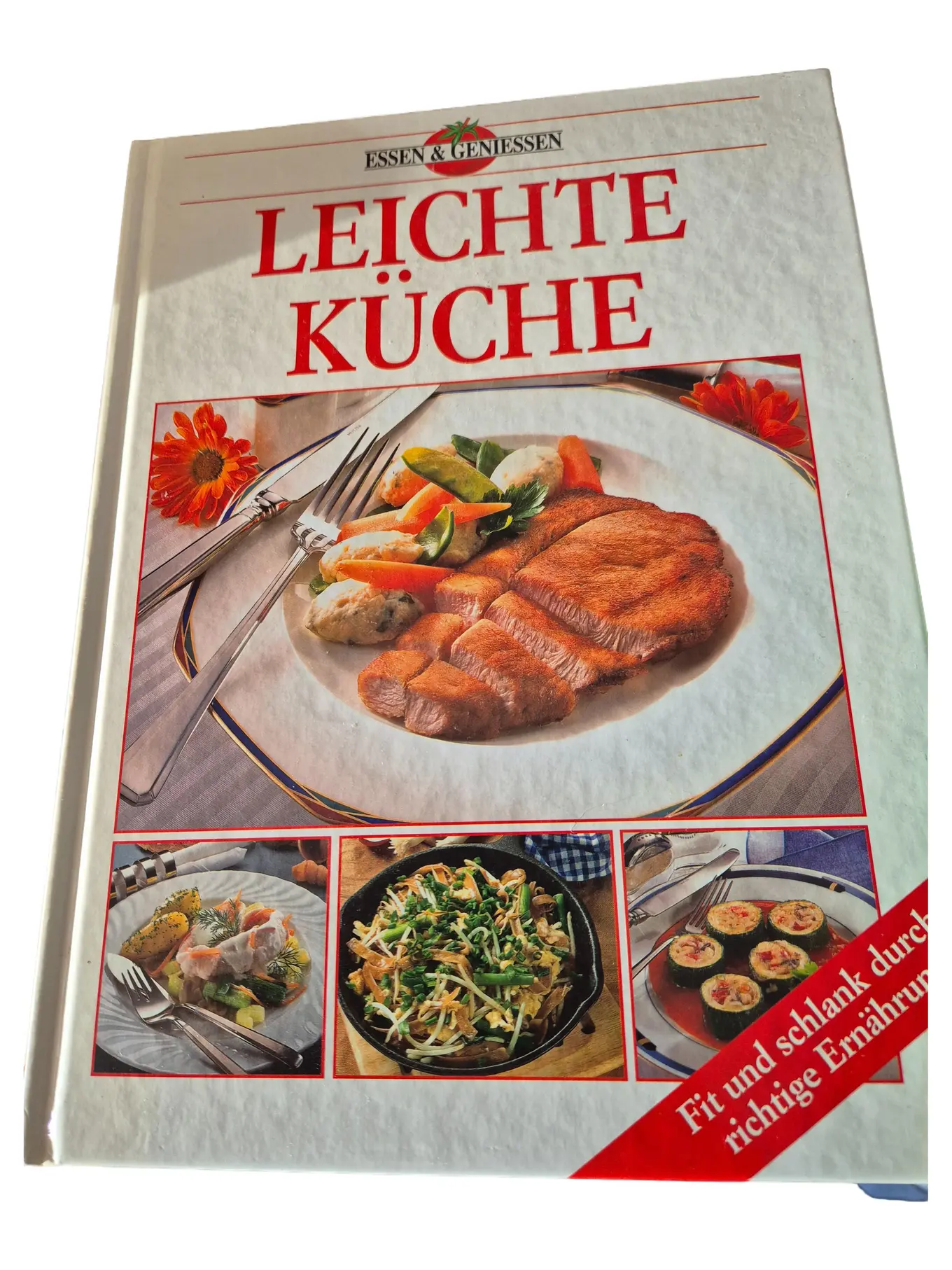 Essen & Geniessen Kochbuch Leichte Gesunde Küche Rezepte Abnehmen