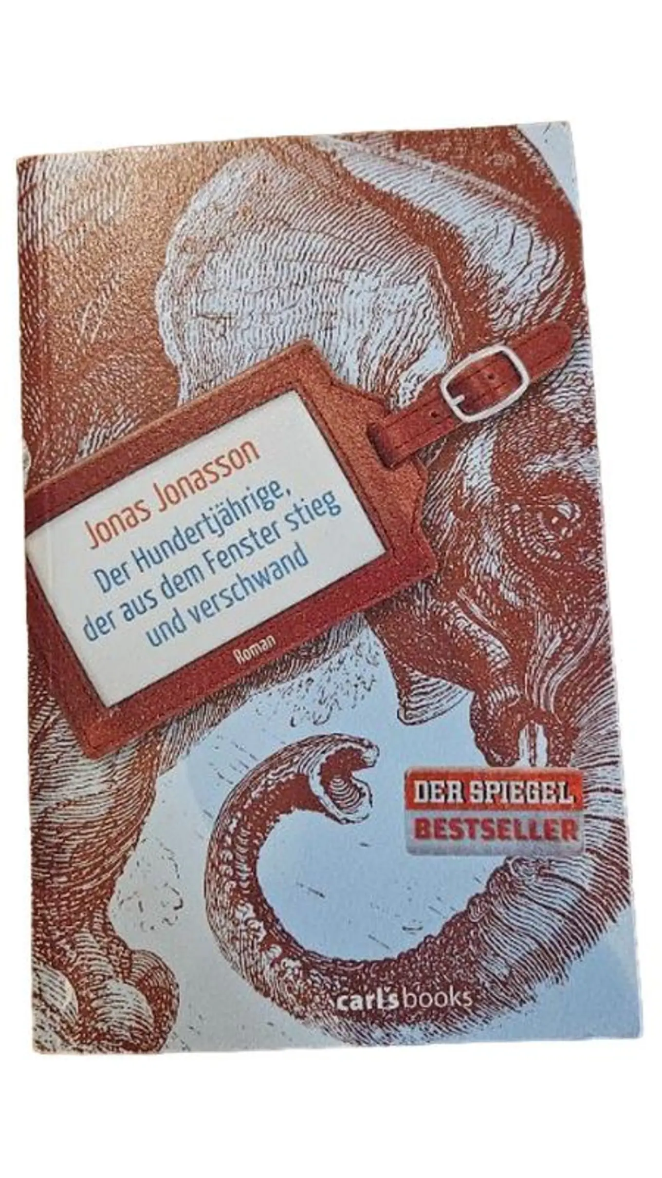 Der Hundertjährige, der aus dem Fenster stieg und verschwand - Jonas Jonasson