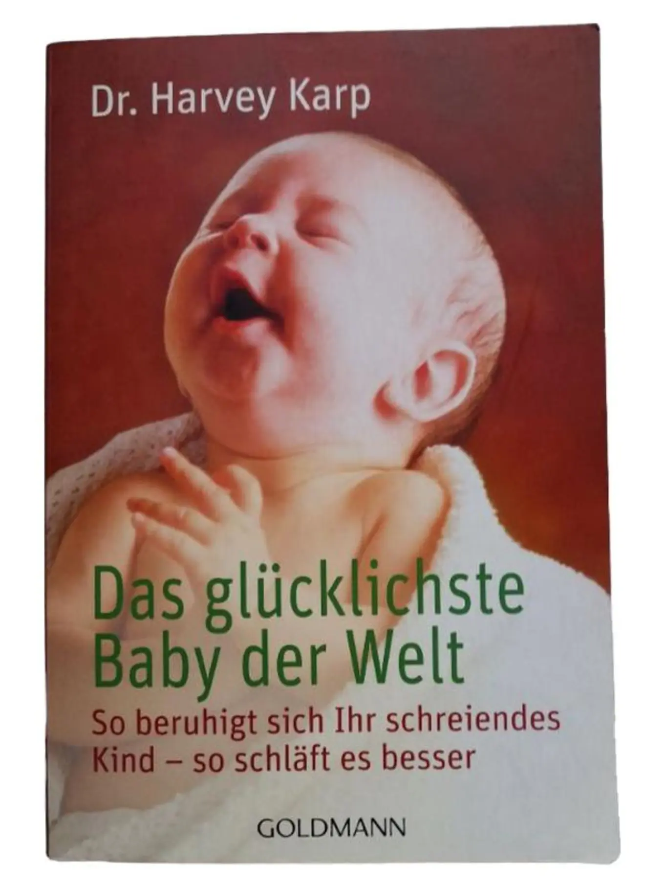 Das glücklichste Baby der Welt Harvey Karp Ratgeber Baby Schlaf