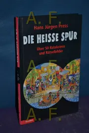 Vorschaubild 1 von Hans Jürgen Press Die heiße Spur Ratekrimis Rätselbilder Buch Spiel
