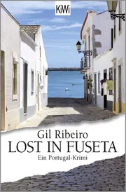 Vorschaubild 1 von Lost in Fuseta Gil Ribeiro Ein Portugal-Krimi Kriminalroman Taschenbuch KiWi