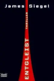 Vorschaubild 1 von James Siegel Entgleist Psychothriller Taschenbuch Deutsch Spannend Hass Gewalt