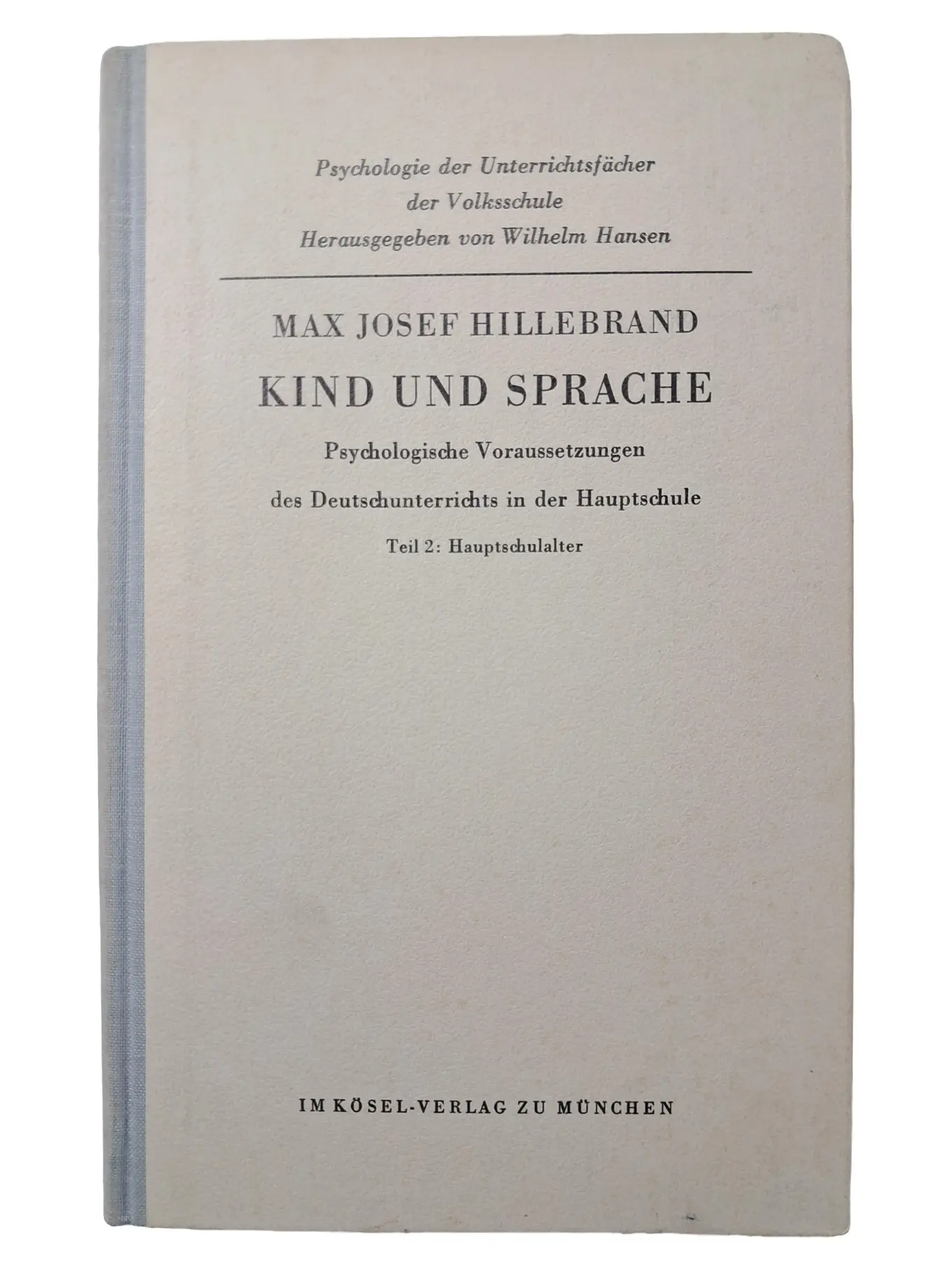 Max Josef Hillebrand Kind Sprache Pädagogik Fachbuch Deutschunterricht Hardcover