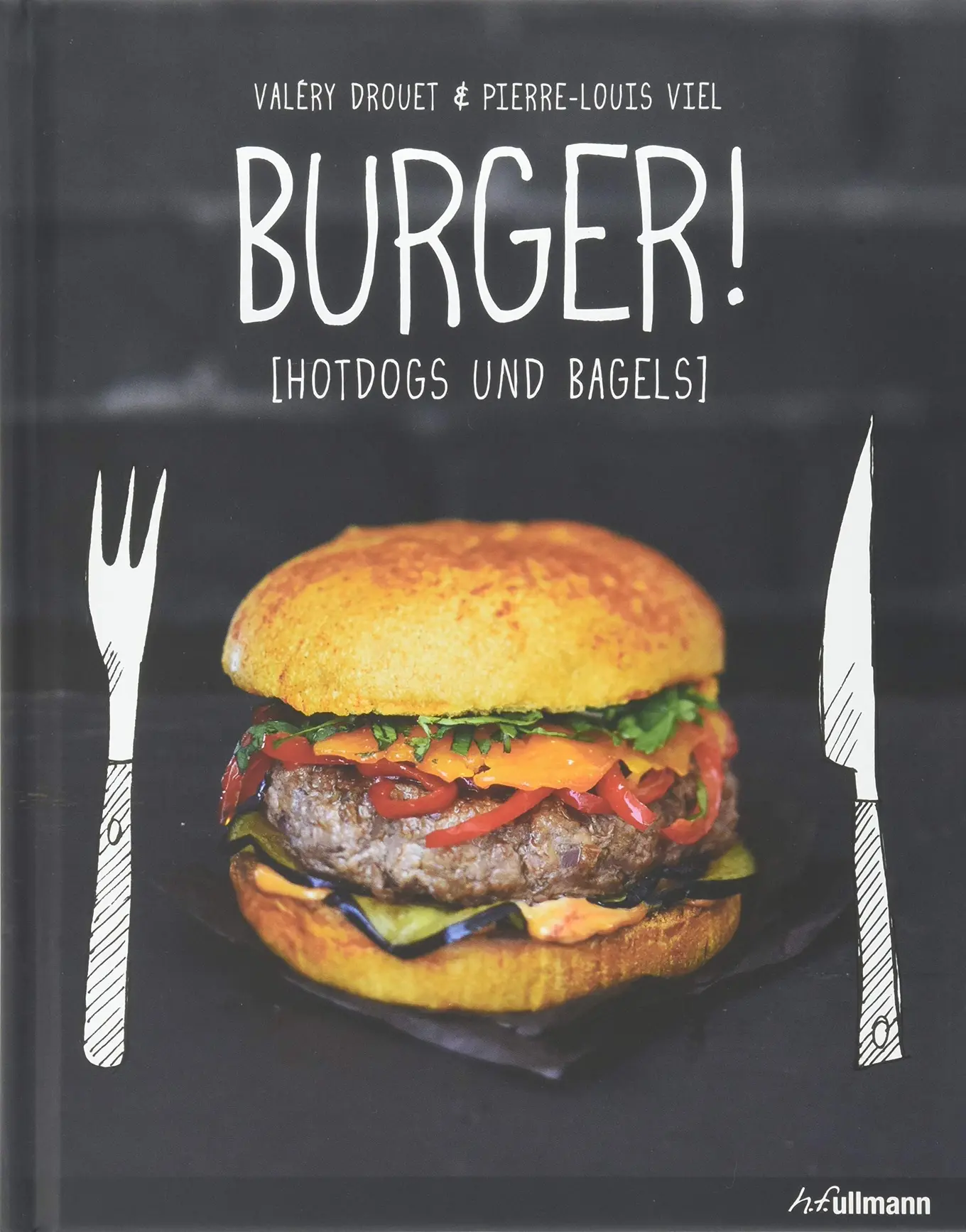 Burger Hotdogs Bagels Kochbuch Valéry Drouet Street Food Rezepte