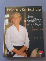 Vorschaubild 1 von Cornelia Poletto Kochbuch Polettos Kochschule Grundkurs Rezepte Hardcover