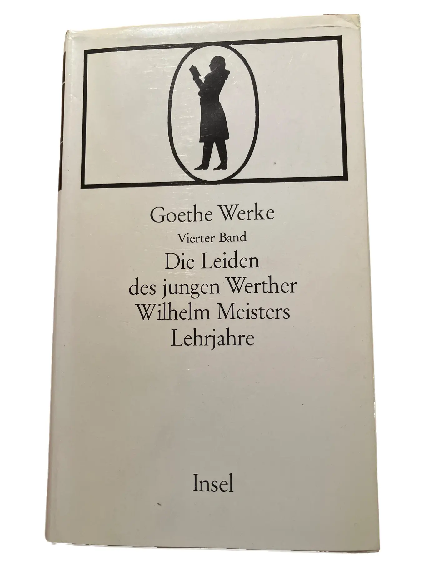 Goethe Die Leiden des jungen Werther Wilhelm Meisters Lehrjahre Insel Hardcover