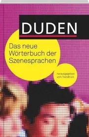 Vorschaubild 1 von Duden Szenesprachen Wörterbuch Jugendsprache Deutsch Taschenbuch Aktuell