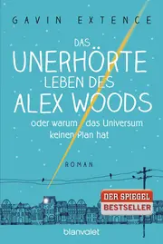 Vorschaubild 1 von unerhörte Leben des Alex Woods Gavin Extence Roman Spiegel Bestseller