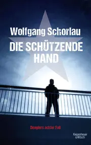 Vorschaubild 1 von Die schützende Hand Wolfgang Schorlau Dengler Politthriller NSU Taschenbuch