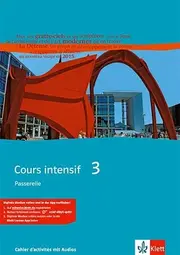 Vorschaubild 1 von Cours intensif 3 Passerelle Cahier d'activités mit Audios Französisch