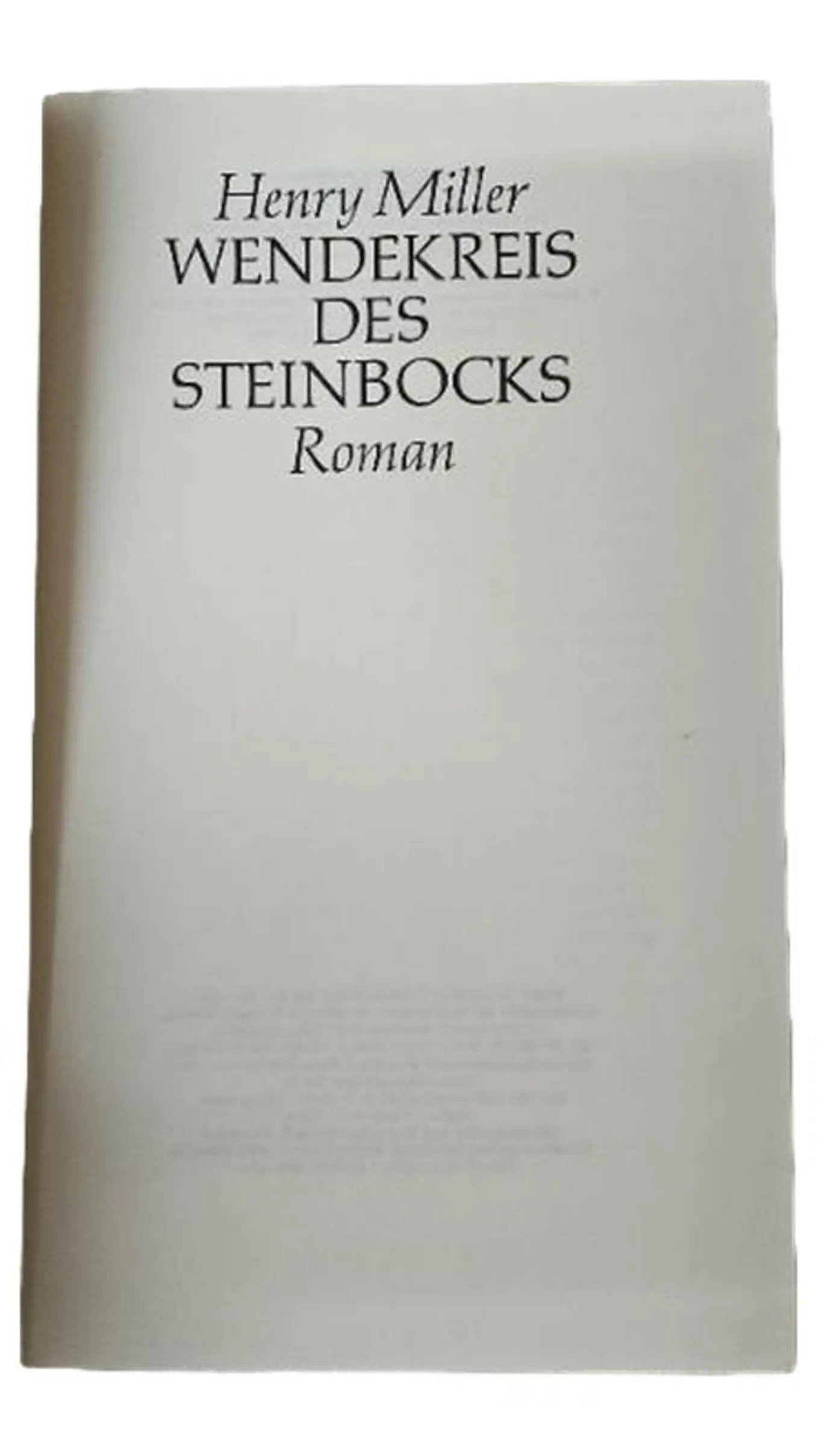 Henry Miller Wendekreis des Steinbocks Hardcover Gesellschaftsroman Deutsch