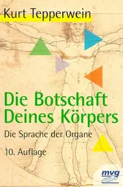 Vorschaubild 1 von Kurt Tepperwein Die Botschaft Deines Körpers Die Sprache der Organe mvg