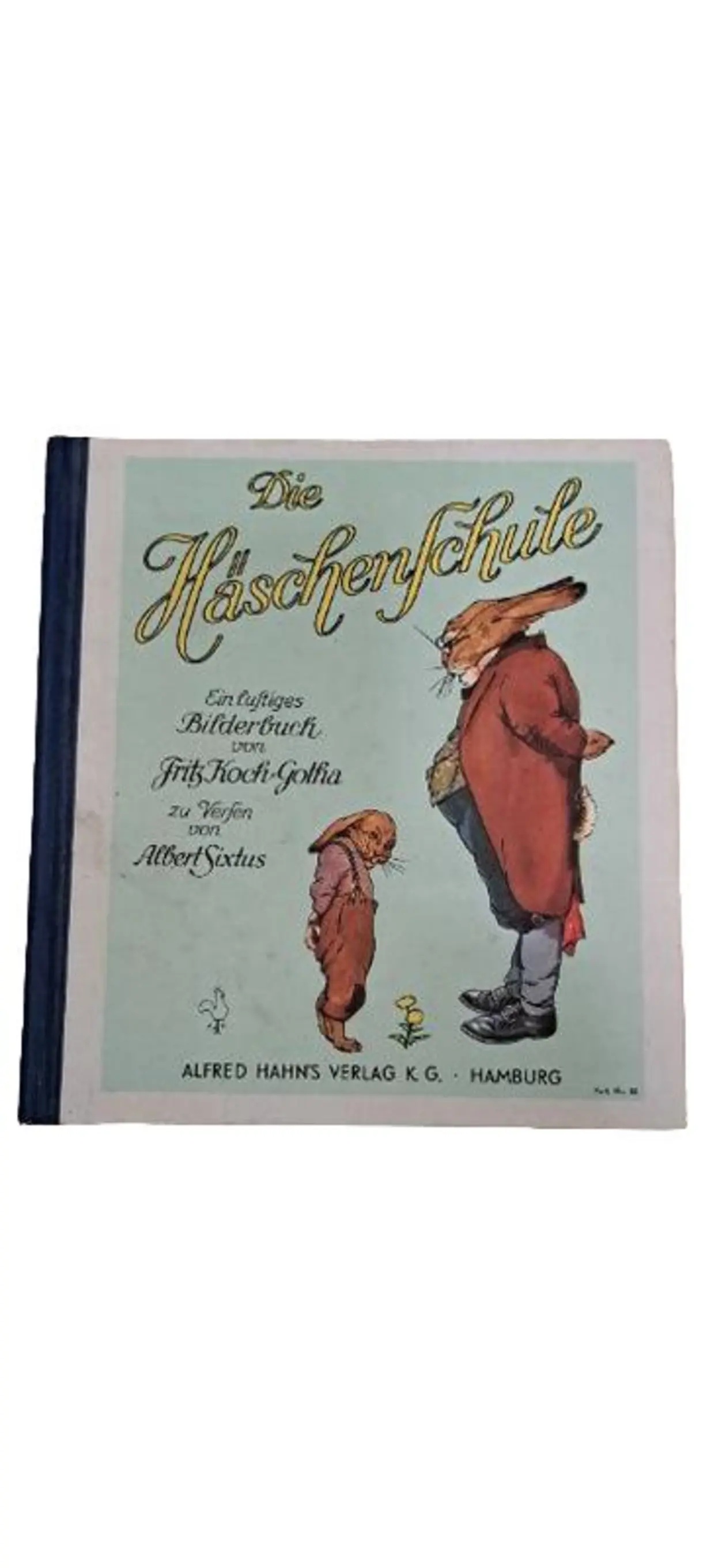 Die Häschenschule Albert Sixtus Fritz Koch-Gotha Hardcover Kinderbuch