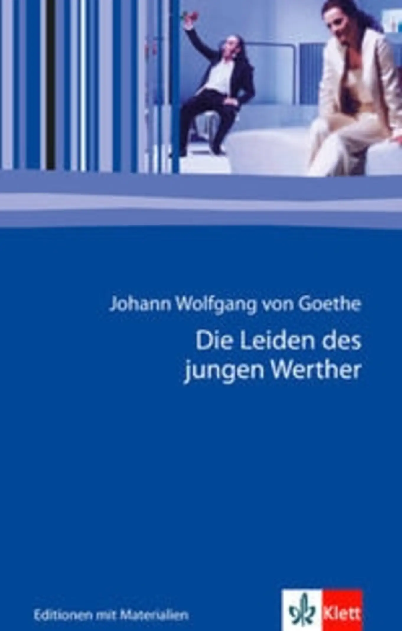 Goethe Die Leiden des jungen Werther Taschenbuch Klett Klassiker