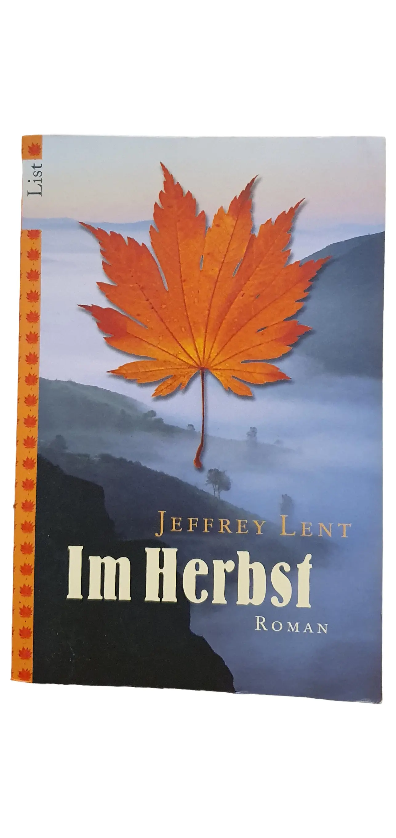 LISTEC Im Herbst - Jeffrey Lent Roman Gesellschaftsroman List Verlag Taschenbuch