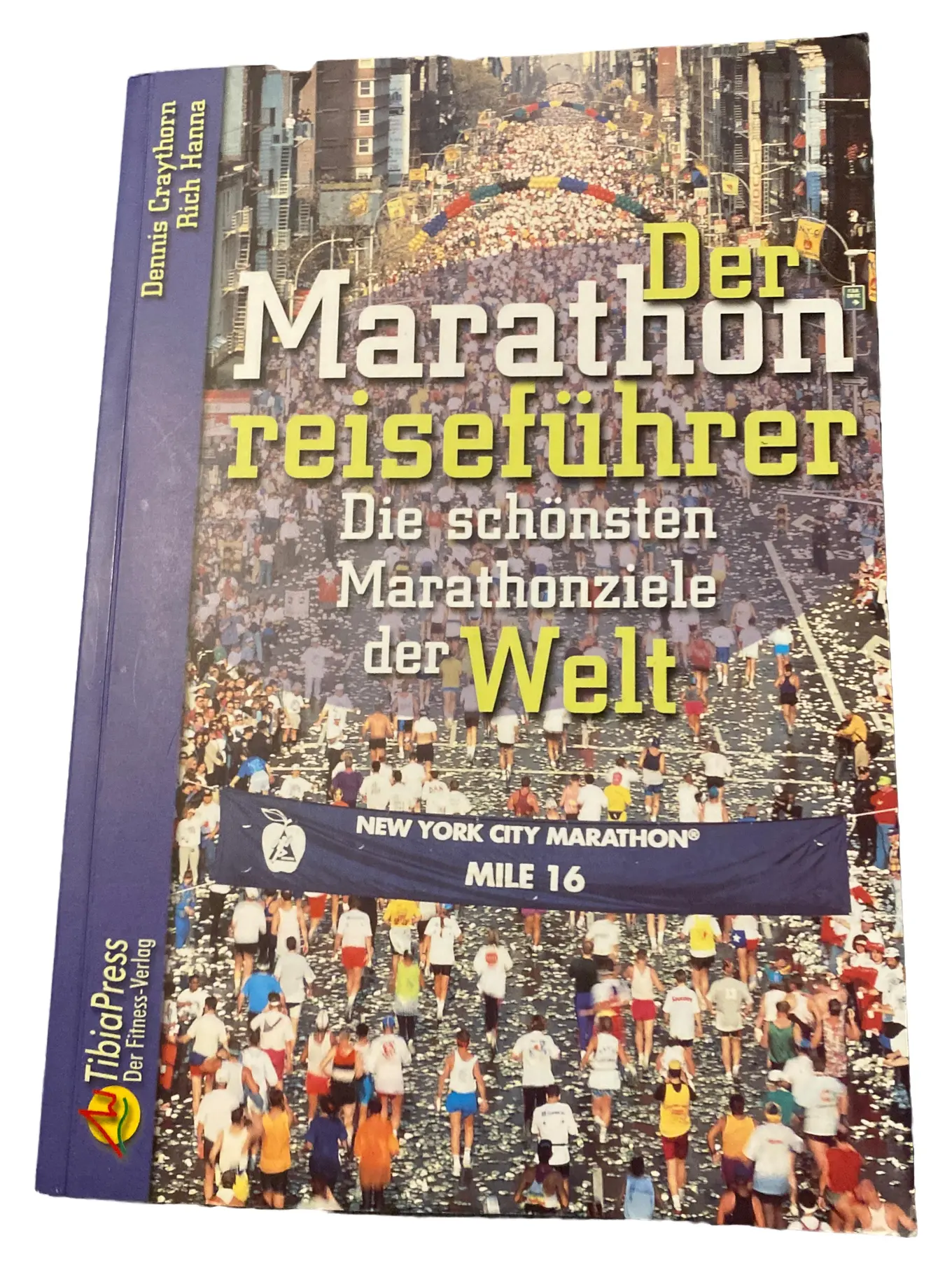 TibiaPress Marathon Reiseführer: Die schönsten Marathonziele weltweit, New York