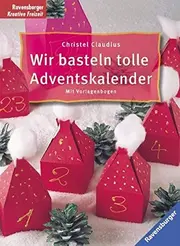 Vorschaubild 1 von Ravensburger Adventskalender Basteln Buch Christel Claudius DIY Ideen Kreativ