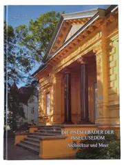 Vorschaubild 1 von Die Ostseebäder der Insel Usedom Architektur und Meer Bildband Goldenbaum