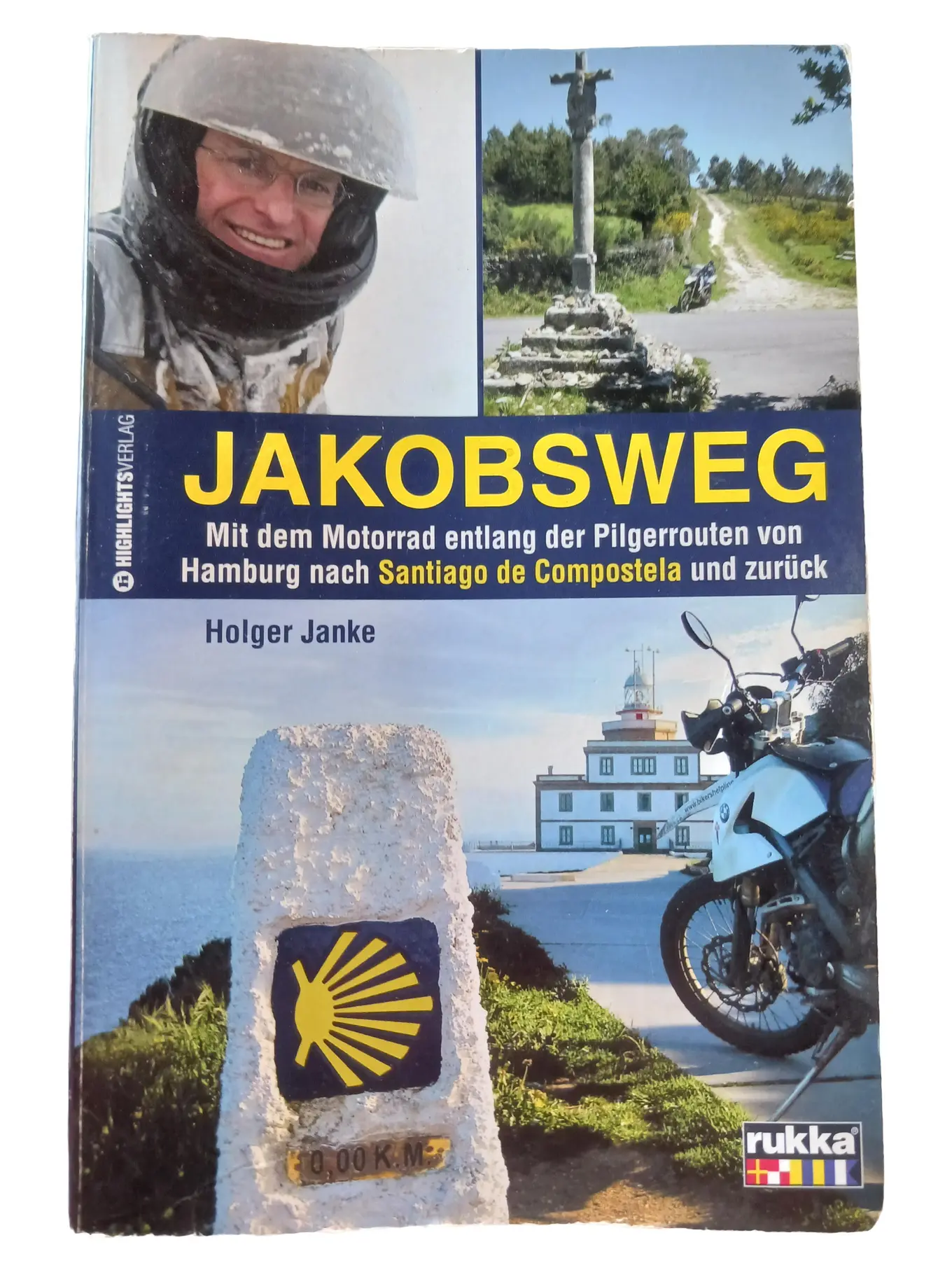 Jakobsweg Motorrad Reiseführer Hamburg Santiago de Compostela Holger Janke