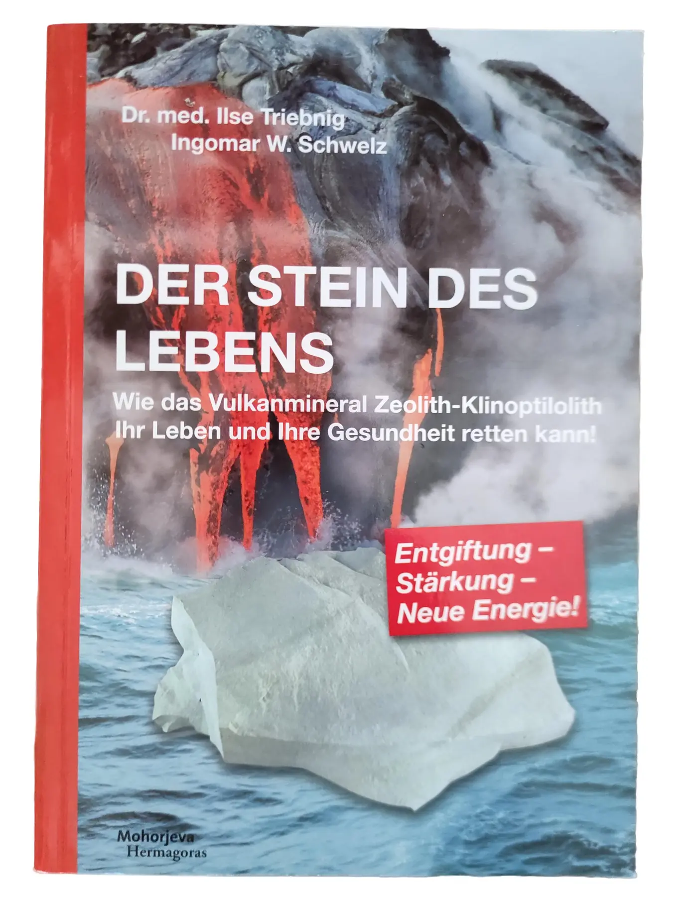 Zeolith Klinoptilolith Ratgeber: Entgiftung, Gesundheit, Vulkanmineral