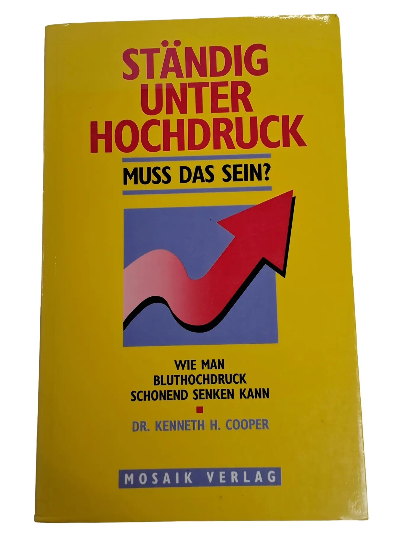 Ratgeber Bluthochdruck senken Kenneth H. Cooper Selbsthilfe Gesundheit