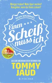 Vorschaubild 1 von Einen Scheiß muss ich Tommy Jaud Sean Brummell Fischer Selbsthilfebuch