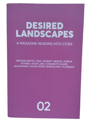DESIRED LANDSCAPES Zeitschrift